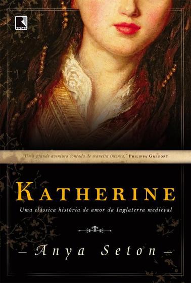 Imagem de Livro - Katherine: Uma clássica história de amor da Inglaterra medieval