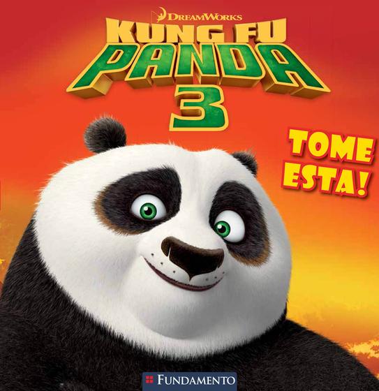 Imagem de Livro - Kung Fu Panda 3 - Tome Esta! (Dreamworks)