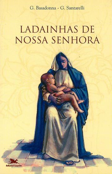 Livro - Ladainhas de Nossa Senhora Menor preço em Livro - Ladainhas de Nossa Senhora