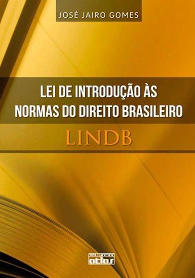 Imagem de Livro - Lei De Introdução Às Normas Do Direito Brasileiro - Lindb