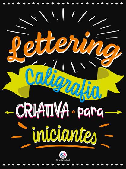 Imagem de Livro - Lettering - Caligrafia criativa para iniciantes