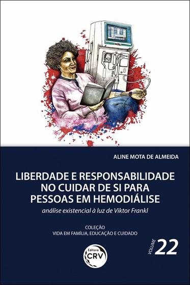 Imagem de Livro - Liberdade e responsabilidade no cuidar de si para pessoas em hemodiálise