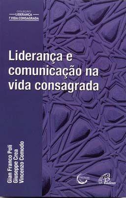 Imagem de Livro - Liderança e comunicação na vida consagrada