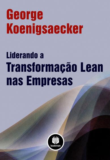 Imagem de Livro - Liderando a Transformação Lean nas Empresas