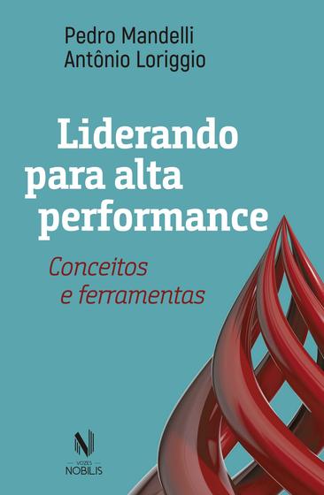 Imagem de Livro - Liderando para alta performance