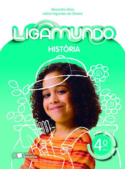 Imagem de Livro - Ligamundo - História - 4º Ano