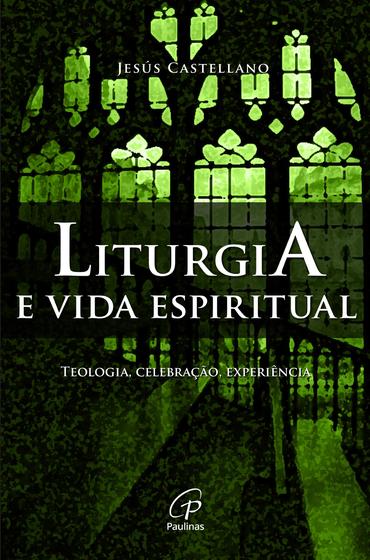 Imagem de Livro - Liturgia e vida espiritual