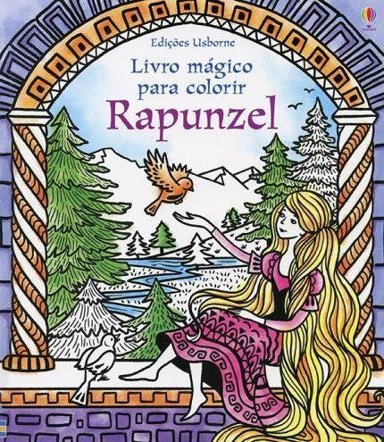 Livro - Livro mágico para colorir : Rapunzel Menor preço em Livro - Livro mágico para colorir : Rapunzel