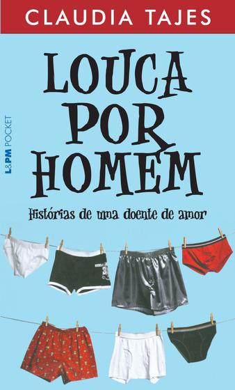 Imagem de Livro - Louca por homem - histórias de uma doente de amor