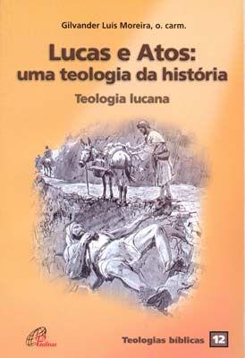 Imagem de Livro - Lucas e Atos: uma teologia da história