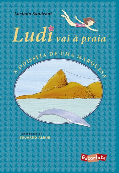 Imagem de Livro - Ludi vai à praia: a odisseia de uma marquesa (Nova edição)