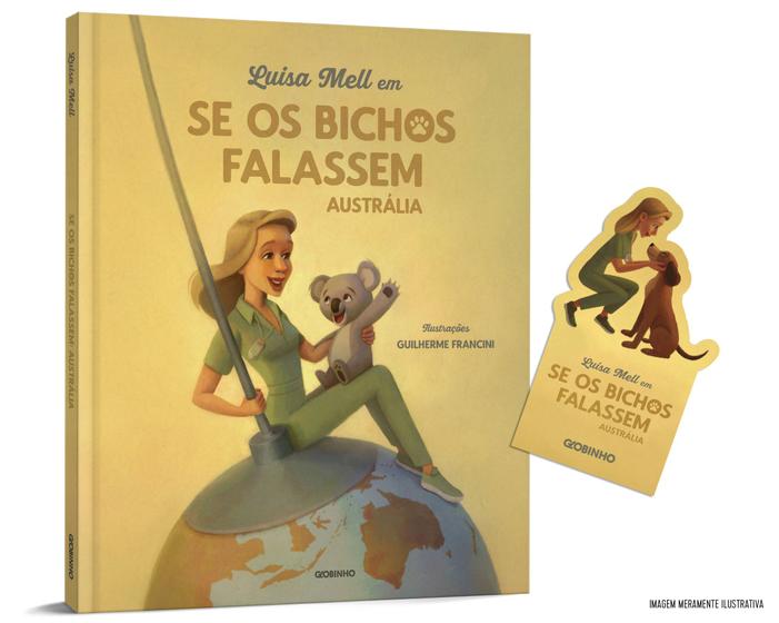 Imagem de Livro - Luisa Mell em Se os bichos falassem: Austrália + Brinde (Marcador)