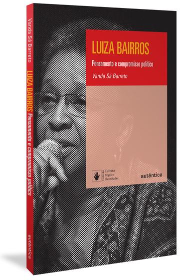 Imagem de Livro - Luiza Bairros: Pensamento e compromisso político
