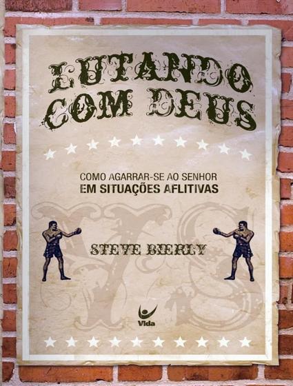 Imagem de Livro - Lutando Com Deus - VIDA 