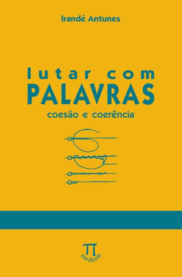 Imagem de Livro Lutar Com Palavras - Coesão E Coerência - Parabola Editorial