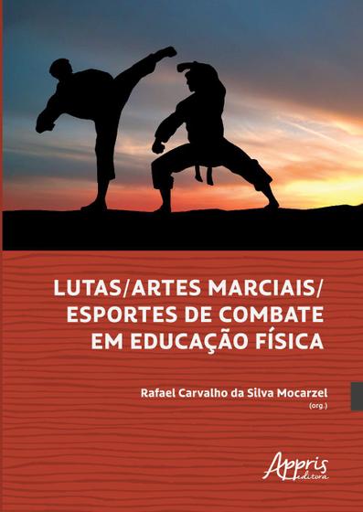 Imagem de Livro - Lutas/artes marciais/esportes de combate em educação física