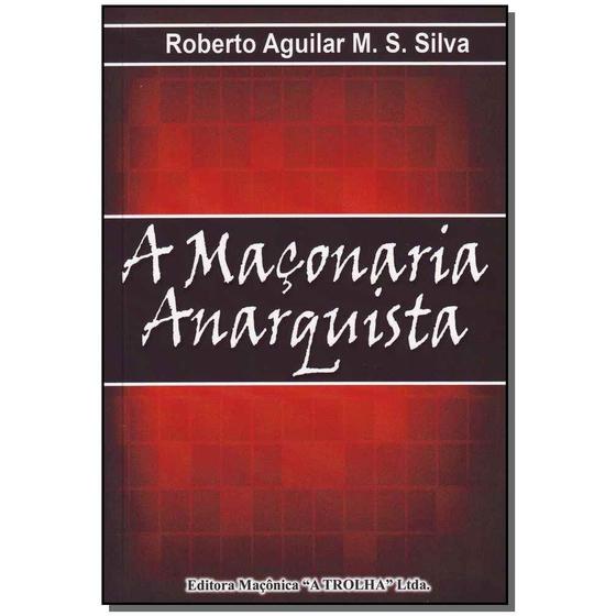 Imagem de Livro - Maconaria Anarquista, A - Maconica Trolha