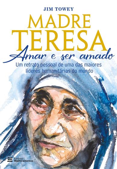 Imagem de Livro - Madre Teresa – amar e ser amado