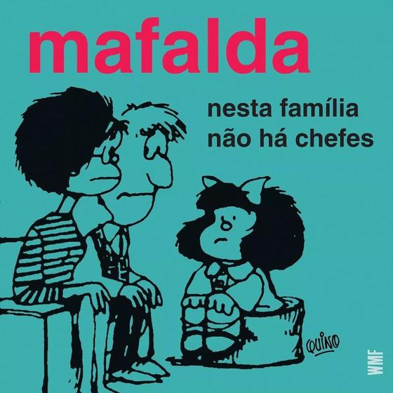 Imagem de Livro Mafalda - Nesta Família Não Há Chefes - Humor Quadrinhos