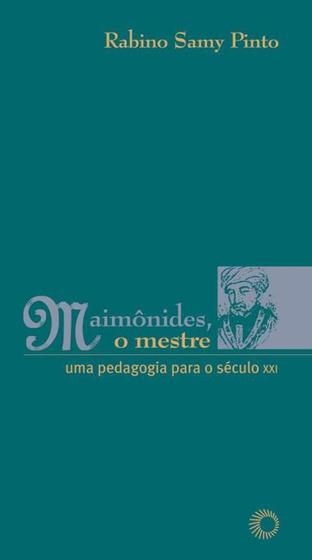 Imagem de Livro - Maimônides, o mestre: uma pedagogia para o século XXI