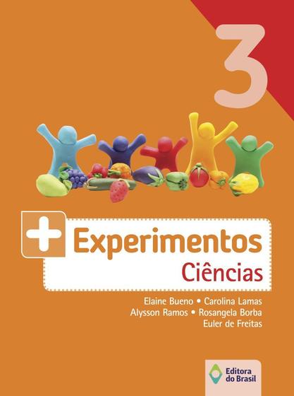 Imagem de Livro - Mais experimentos - Ciências - 3º ano - Ensino fundamental I