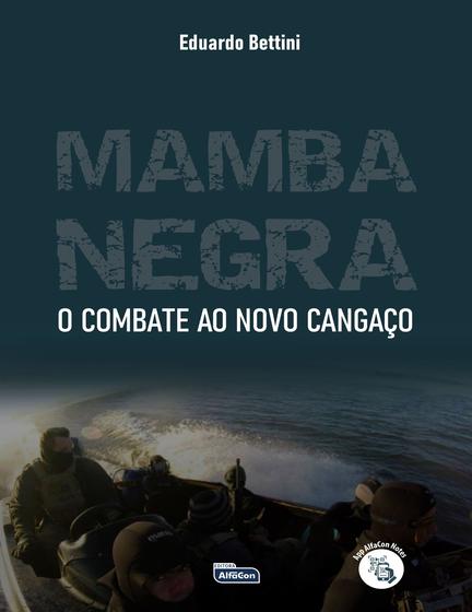 Imagem de Livro - MAMBA NEGRA – COMBATE AO NOVO CANGAÇO