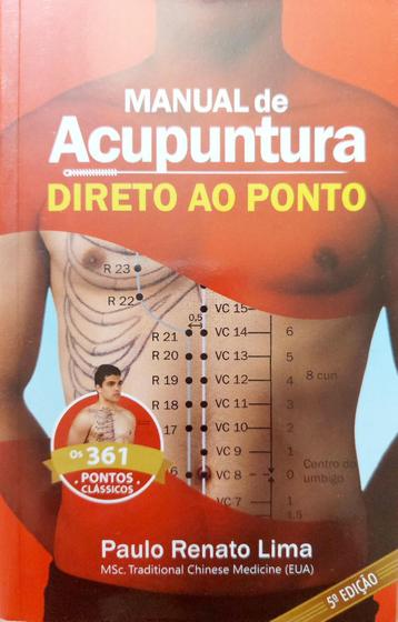 Imagem de Livro Manual De Acupuntura Direto Ao Ponto 5 Edição