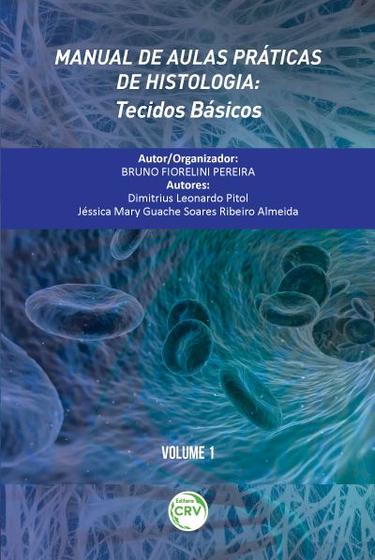 Livro - Manual de aulas práticas de histologia Menor preço em Livro - Manual de aulas práticas de histologia