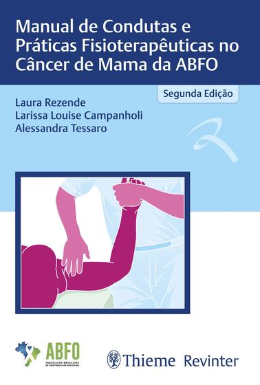 Imagem de Livro - Manual de Condutas e Práticas Fisioterapêuticas no Câncer de Mama da ABFO