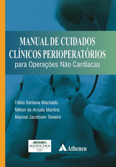 Livro - Manual de cuidados clínicos perioperatórios para operações não cardíacas Menor preço em Livro - Manual de cuidados clínicos perioperatórios para operações não cardíacas