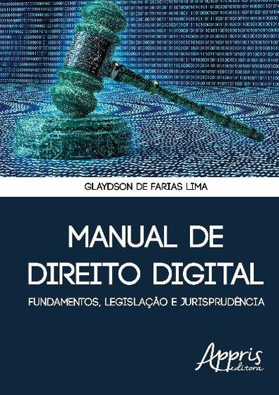 Livro - Manual de direito digital: fundamentos, legislação e jurisprudência Menor preço em Livro - Manual de direito digital: fundamentos, legislação e jurisprudência