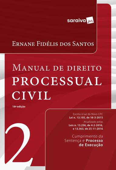 Imagem de Livro - Manual de Direito Processual Civil 2: Cumprimento da Sentença e Processo de Execução -16ª Ed. 2017