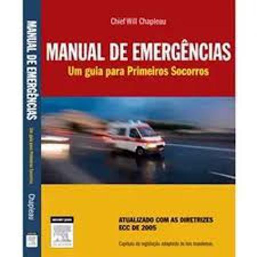 Imagem de Livro - Manual de Emergências - Um guia para Primeiros Socorros - Chapleau - Elsevier -  