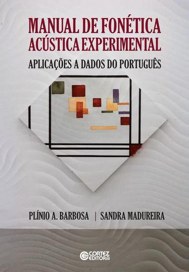 Imagem de Livro - Manual de fonética acústica experimental