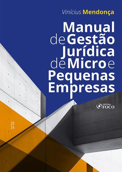 Imagem de Livro - Manual de Gestão Jurídica de Micro e Pequenas Empresas - 1ª ED - 2024