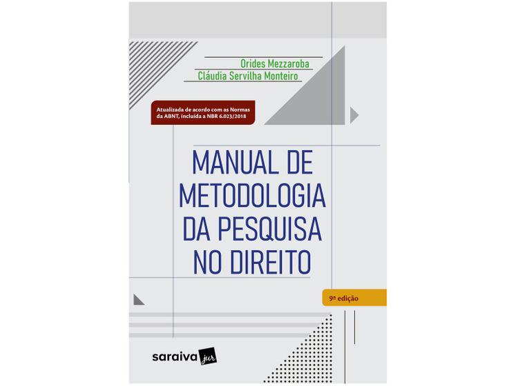 Imagem de Livro Manual de Metodologia da Pesquisa no Direito Claudia Servilha Monteiro
