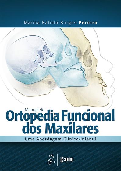 Imagem de Livro - Manual de Ortopedia Funcional dos Maxilares - Uma Abordagem Clínico-Infantil