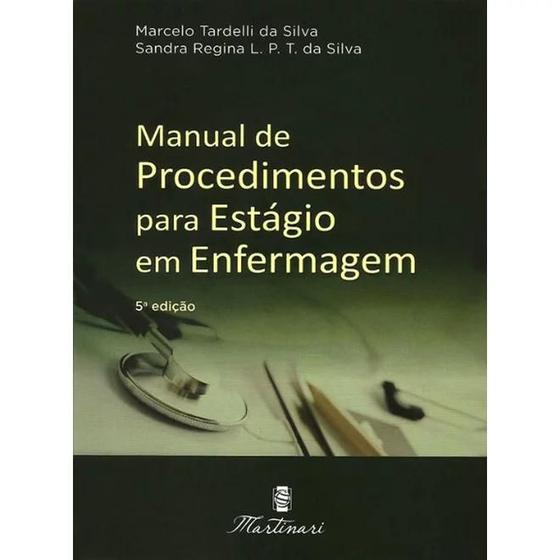 Imagem de Livro - Manual de Procedimentos para Estágio em Enfermagem - Tardelli   - Martinari