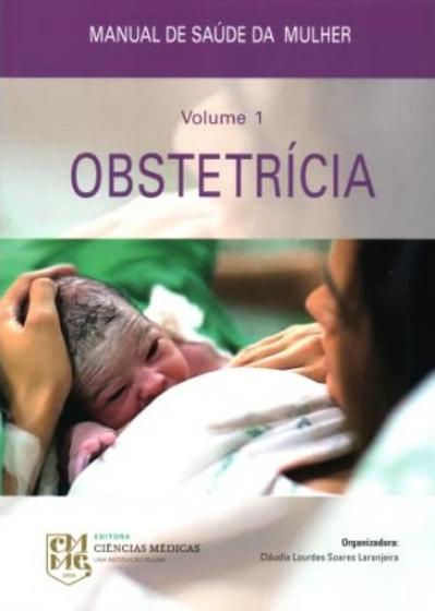 Imagem de Livro Manual de Saúde da Mulher Obstetrícia Vol.1  - CIENCIAS MEDICAS