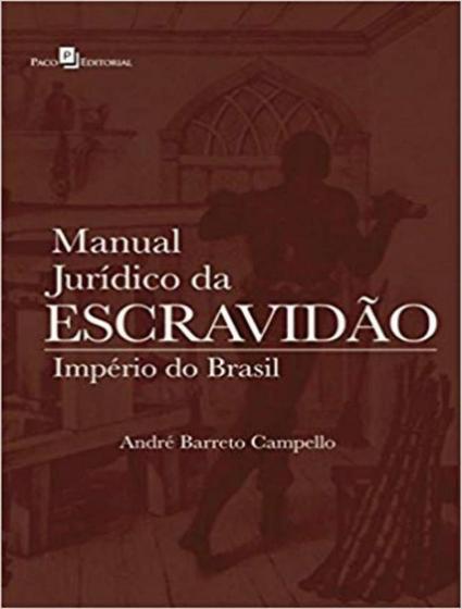 Imagem de Livro - Manual Juridico Da Escravidao - PACO EDITORIAL