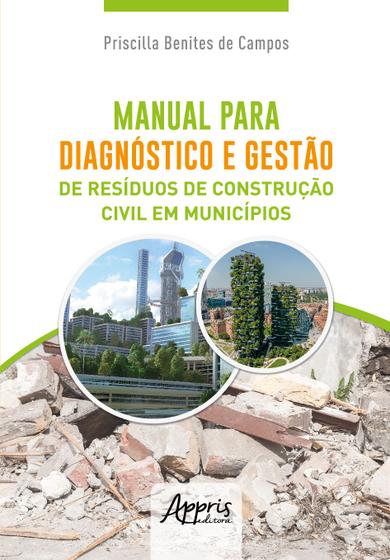 Imagem de Livro - Manual para Diagnóstico e Gestão de Resíduos de Construção Civil em Municípios