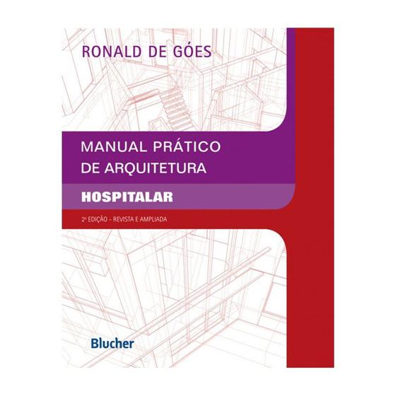 Imagem de Livro - Manual Prático de Arquitetura Hospitalar - Góes