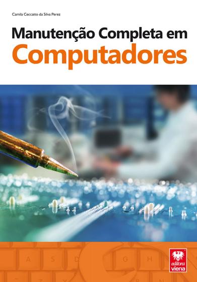 Imagem de Livro Manutenção Completa em Computadores - Viena