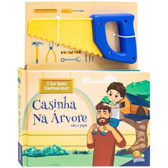 Imagem de Livro - Mãozinhas em Ação: Casinha na árvore com papai - Serrote