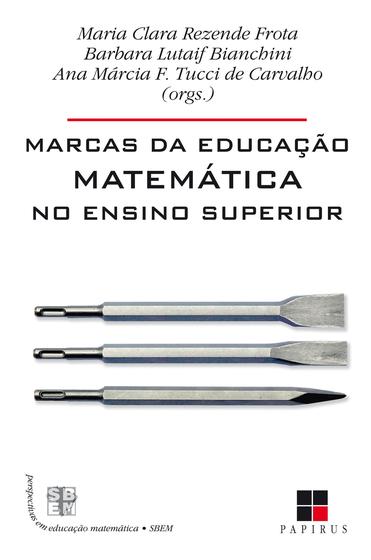 Imagem de Livro - Marcas da educação matemática no ensino superior