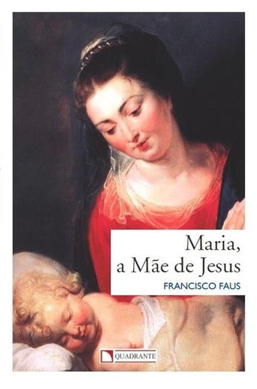 Imagem de Livro - Maria, a mãe de Jesus