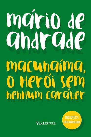 Livro - Mário de Andrade - Macunaíma, o herói sem nenhum caráter ...