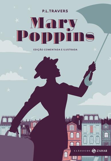 Imagem de Livro - Mary Poppins: edição comentada e ilustrada
