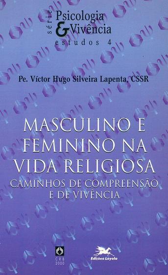 Imagem de Livro - Masculino e feminino na vida religiosa - Caminhos de compreensão e de vivência