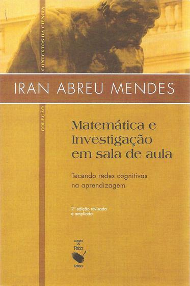 Imagem de Livro - Matemática e investigação em sala de aula - Tecendo redes cognitivas na aprendizagem